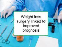 Weight loss surgery linked to improved prognosis