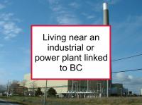 Living near industrial or power plant linked to BC