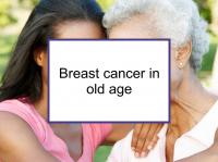 Breast cancer in old age