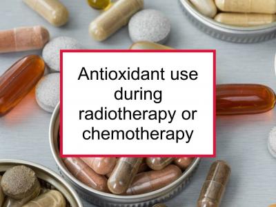 antioxidant radiotherapy chemotherapy prognosis worse radiation