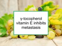 γ-tocopherol vitamin E inhibits metastasis