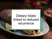 Dietary folate linked to reduced recurrence