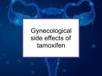 Gynecological side effects of tamoxifen