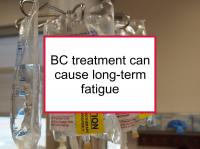 BC treatment can cause long-term fatigue