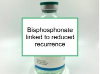 Bisphosphonate linked to reduced recurrence