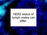 HER2 status of lymph nodes can differ