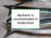Mackerel is recommended in moderation