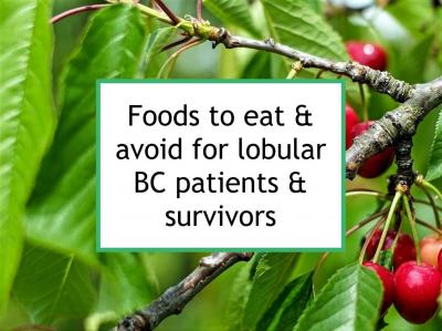 Foods To Eat And Avoid For Lobular Breast Cancer Patients & Survivors ...