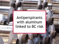 Antiperspirants with aluminum linked to BC risk