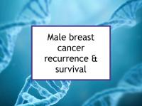 Male breast cancer recurrence & survival