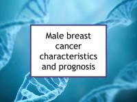 Male breast cancer characteristics and prognosis