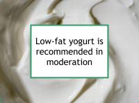 Yogurt is recommended in moderation