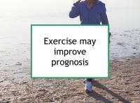 Exercise may improve prognosis