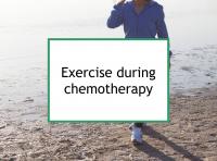 Exercise during chemotherapy