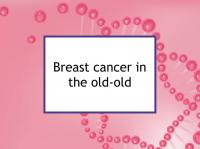 Breast cancer can occur and recur in very old